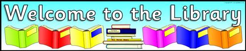 Welcome to the Library Welcome to the Library